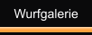 Wurfgalerie